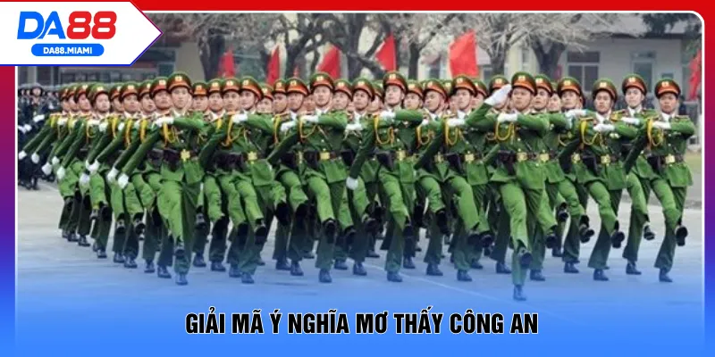 Giải mã ý nghĩa mơ thấy công an