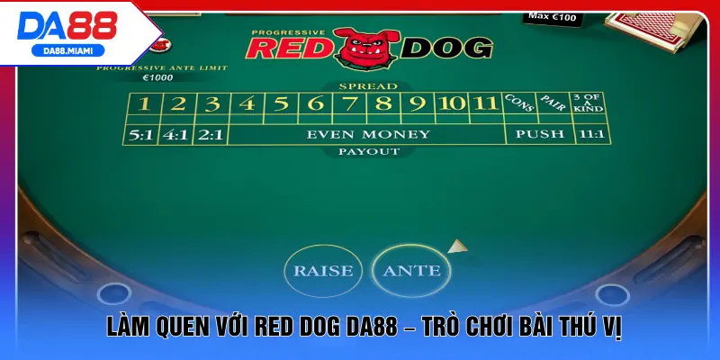 Làm quen với Red Dog DA88 – Trò chơi bài thú vị