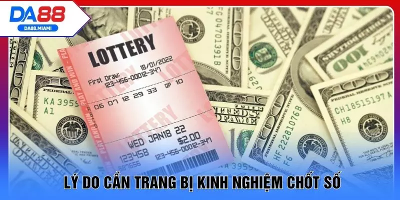 Lý do cần trang bị kinh nghiệm chốt số